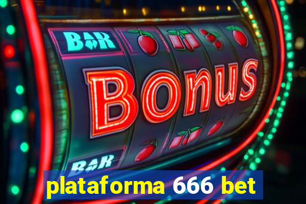 plataforma 666 bet